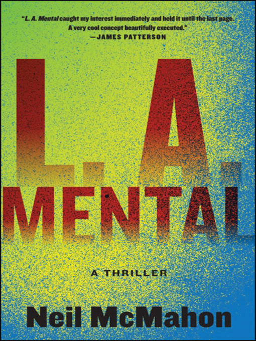 Title details for L.A. Mental by Neil McMahon - Wait list